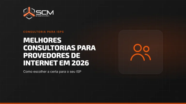 Capa do artigo "Melhores consultorias para provedores de internet em 2026: como escolher a certa para o seu ISP", da SCM Engenharia (Consultoria para ISPs).