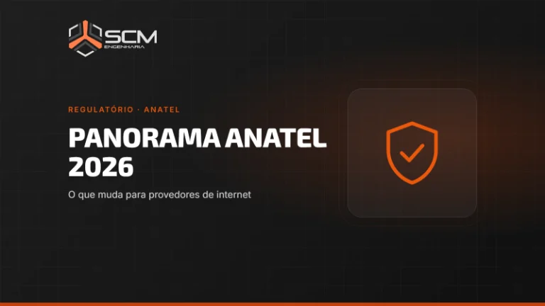 Capa do artigo "Panorama Anatel 2026: o que muda para provedores de internet", da SCM Engenharia (Regulatório · Anatel).